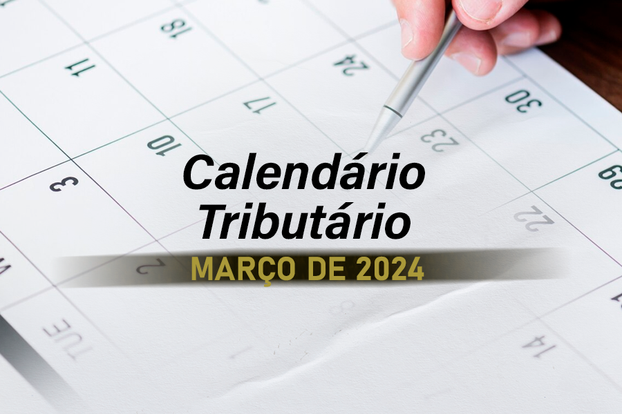 Calendário de Obrigações Fiscais Acessórias – Fevereiro/2024